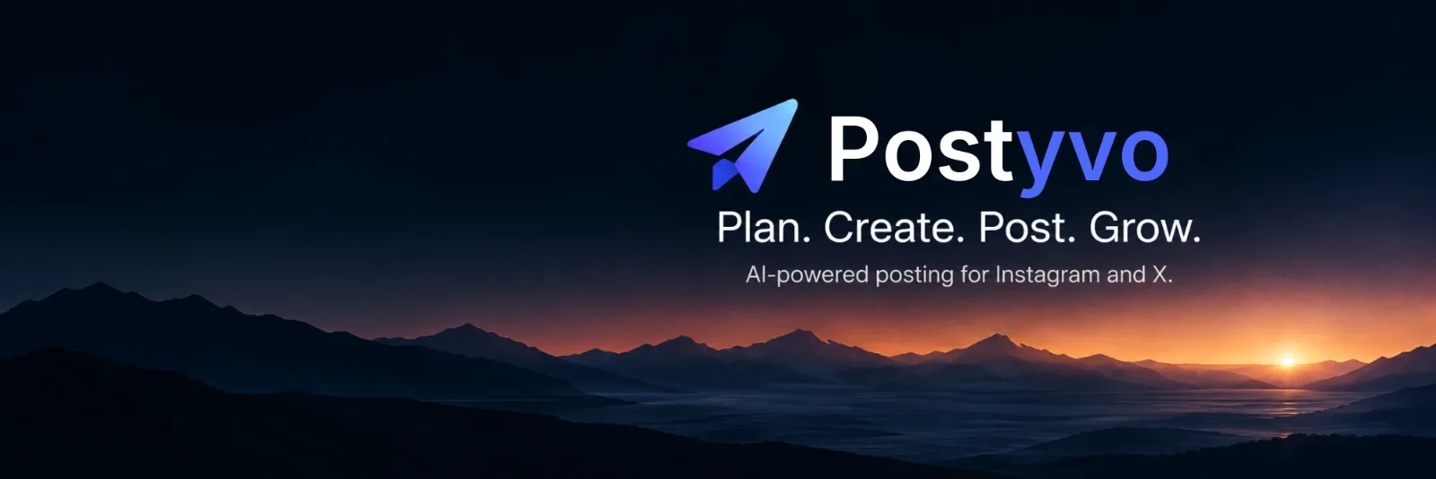 Postyvo banner: Plan. Create. Post. Grow. AI-powered posting for Instagram and X.